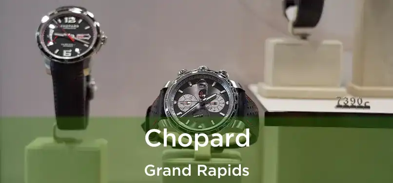 Chopard Grand Rapids