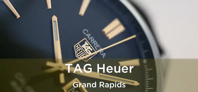 TAG Heuer Grand Rapids